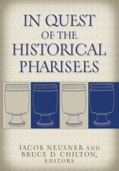 book In Quest of the Historical Pharisees  