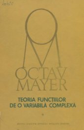 book Teoria funcţiilor de o variabilă complexă, vol. 1  