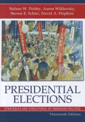 book Presidential Elections: Strategies and Structures of American Politics  