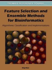 book Feature Selection and Ensemble Methods for Bioinformatics: Algorithmic Classification and Implementations  