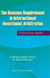 book The reasons requirement in international investment arbitration: critical case studies  