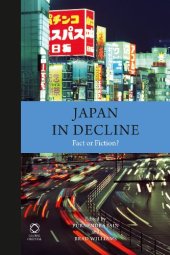 book Japan in Decline: Fact or Fiction?  