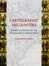 book Cartographic Encounters: Indigenous Peoples and the Exploration of the New World  