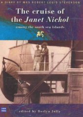 book The cruise of the Janet Nichol among the South Sea Islands: a diary by Mrs Robert Louis Stevenson  