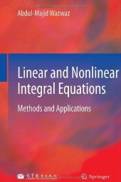 book Linear and Nonlinear Integral Equations: Methods and Applications  