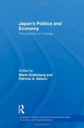 book Japan's Politics and Economy: Perspectives on change (European Institute of Japanese Studies East Asian Economics and Business Series)  