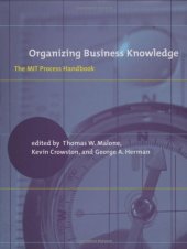 book Organizing Business Knowledge: The MIT Process Handbook  