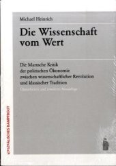 book Die Wissenschaft vom Wert: Die Marxsche Kritik der politischen Ökonomie zwischen wissenschaftlicher Revolution und klassischer Tradition  