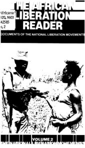 book African Liberation Reader: Documents of the National Liberation Movements :Volume 2 The National Liberation Movements  