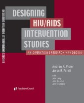 book Designing HIV Aids Intervention Studies: An Operations Research Handbook  