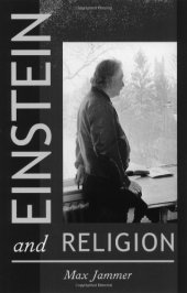 book Einstein and religion: physics and theology  