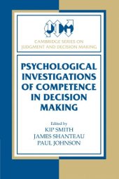 book Psychological Investigations of Competence in Decision Making (Cambridge Series on Judgment and Decision Making)  