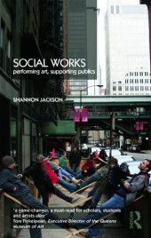 book Social Works: The Infrastructural Politics of Performance  