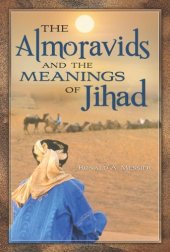 book The Almoravids and the Meanings of Jihad  