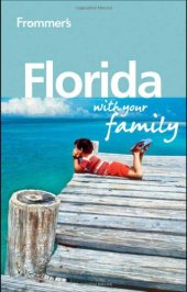 book Frommer's Florida With Your Family (Frommers With Your Family Series)  