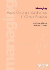 book Managing Acute Coronary Syndromes in Clinical Practice  