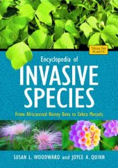 book Encyclopedia of Invasive Species 2 volumes : From Africanized Honey Bees to Zebra Mussels  