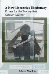 book A New Literacies Dictionary : Primer for the Twenty-first Century Learner  