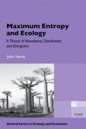 book Maximum Entropy and Ecology: A Theory of Abundance, Distribution, and Energetics (Oxford Series in Ecology and Evolution)  