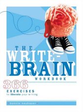 book The Write-Brain Workbook: 366 Exercises to Liberate Your Writing  