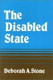 book The Disabled State (Health, Society, And Policy)  