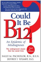 book Could It Be B12? An Epidemic of Misdiagnoses, Second edition  