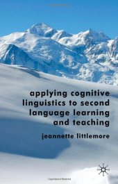 book Applying Cognitive Linguistics to Second Language Learning and Teaching  