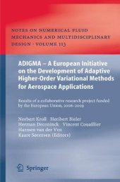 book ADIGMA - A European Initiative on the Development of Adaptive Higher-Order Variational Methods for Aerospace Applications: Results of a Collaborative Research Project Funded by the European Union, 2006-2009  