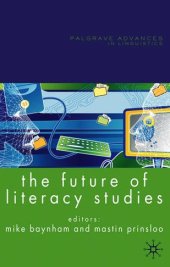 book The Future of Literacy Studies (Palgrave Advances in Linguistics)  