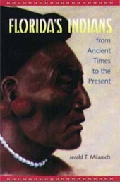 book Florida's Indians from Ancient Times to the Present  