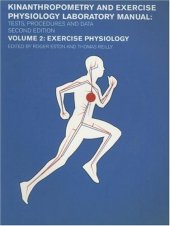 book Exercise Physiology: Kinanthropometry and Exphysiology Laboratory Manual: Volume Two  