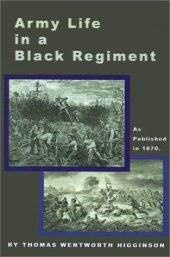 book Army Life in a Black Regiment (as published in 1870)  