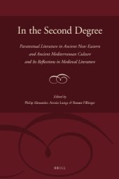 book In the Second Degree: Paratextual Literature in Ancient Near Eastern and Ancient Mediterranean Culture and Its Reflections in Medieval Literature  