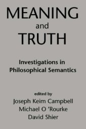 book Meaning and Truth: Investigations in Philosophical Semantics  