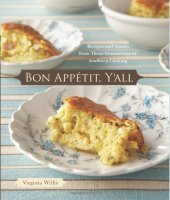 book Bon Appetit, Y'all: Recipes and Stories from Three Generations of Southern Cooking  