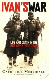 book Ivan's War: Life and Death in the Red Army, 1939-1945  