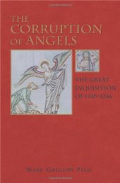 book The Corruption of Angels: The Great Inquisition of 1245-1246  