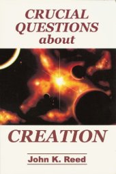 book Crucial Questions about Creation  