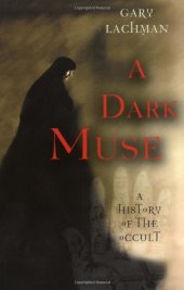 book A dark muse: a history of the occult