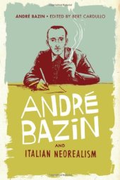 book André Bazin and Italian Neorealism  