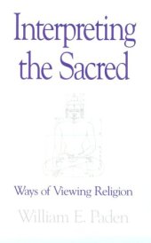 book Interpreting the Sacred: Ways of Viewing Religion  