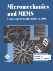 book Micromechanics and MEMS: classic and seminal papers to 1990  