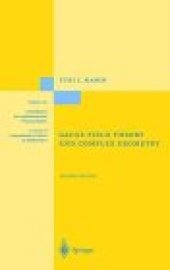 book Gauge Field Theory and Complex Geometry