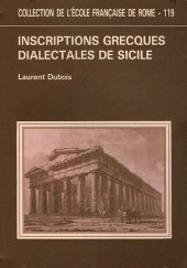 book Inscriptions grecques dialectales de Sicile: Contribution à l'étude du vocabulaire grec colonial