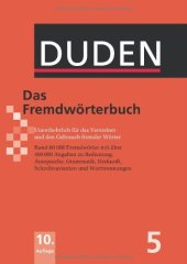 book Duden - Das Fremdwörterbuch, 10. Auflage (Der Duden in zwölf Bänden - Band 5)  