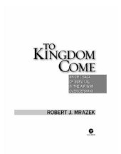 book To Kingdom Come: An Epic Saga of Survival in the Air War Over Germany  