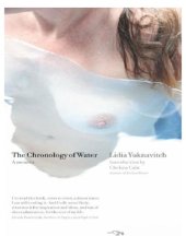 book The Chronology of Water: A Memoir  