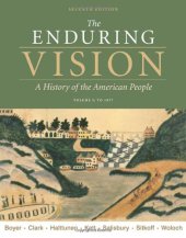 book The Enduring Vision: A History of the American People, Volume I: To 1877  