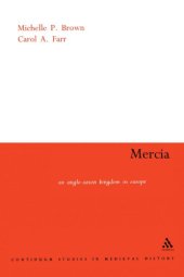 book Mercia: An Anglo-Saxon Kingdom in Europe (Continuum Collection)  