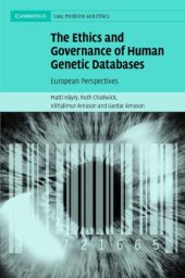 book The Ethics and Governance of Human Genetic Databases: European Perspectives